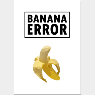 Banana Error Posters and Art